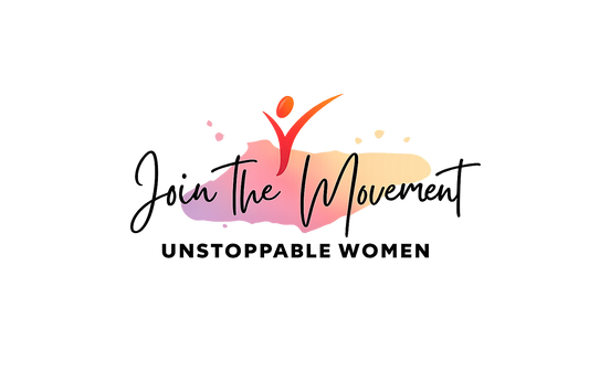 Join the Movement - Unstoppable Women Membership
